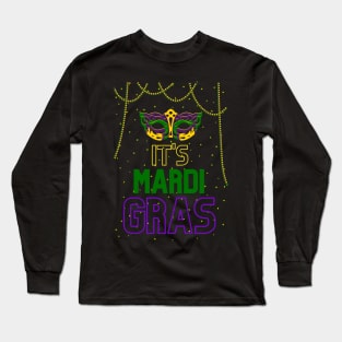 It's Mardi Gras Mask and Beads Long Sleeve T-Shirt